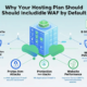 Why Your Hosting Plan Should Include WAF by Default