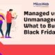 Managed vs Unmanaged VPS: What to Buy on Black Friday?